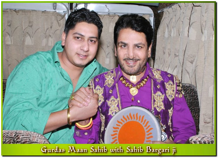 Gurdas Maan Sahib with Harbir Bargari