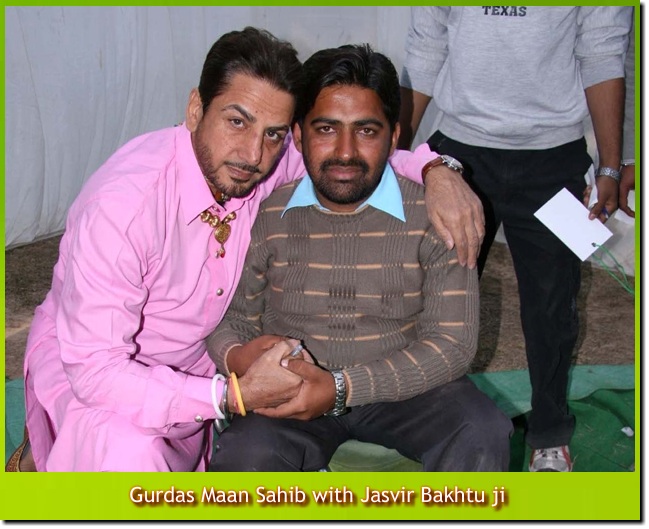 Gurdas Maan Sahib with Jasvir Bakhtu